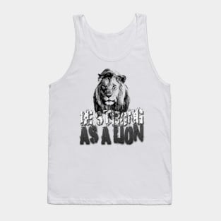 Be strong as a lion Tank Top